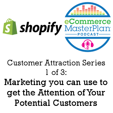 Marketing you can use to get the Attention of Your Potential Customers
