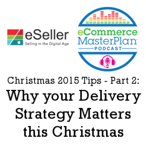 why your delivery strategy matters this Christmas