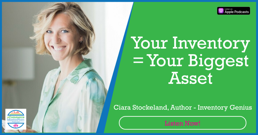 Ciara Stockeland Ciara Stockeland on eCommerce MasterPlan Podcast
