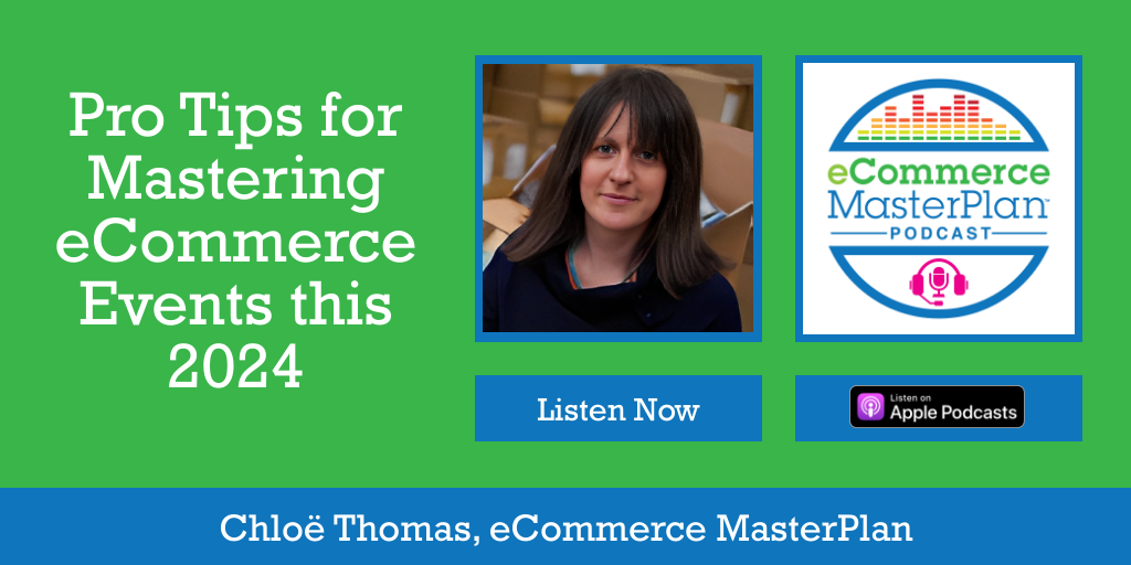 Chloe Thomas eCMP on eCommerce MasterPlan Podcast