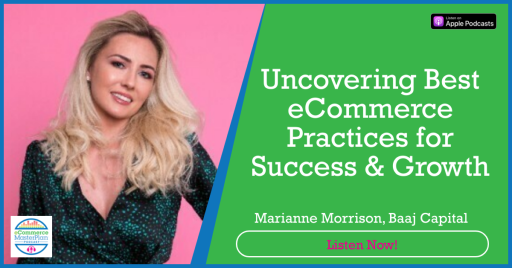 Marianne Morrison Baaj Capital on eCommerce MasterPlan Podcast